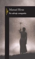 en salvaje compañía (ebook)-manuel rivas-9788420488943 en salvaje compañía (ebook)-manuel rivas-9788420488943