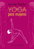 yoga para mujeres-louise taylor-9788420609843 yoga para mujeres-louise taylor-9788420609843