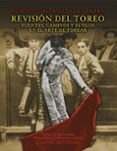revision del toreo: fuentes, caminos y estilos en el arte de tore ar-domingo delgado de la camara-9788420657943 revision del toreo: fuentes, caminos y estilos en el arte de tore ar-domingo delgado de la camara-9788420657943