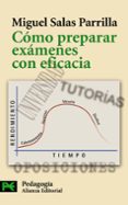 como preparar examenes con eficacia-miguel salas parrilla-9788420661643 como preparar examenes con eficacia-miguel salas parrilla-9788420661643