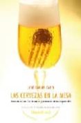 las cervezas en la mesa: armonia con los tesoros gastronomicos es pañoles-jose carlos capel-9788420682143 las cervezas en la mesa: armonia con los tesoros gastronomicos es pañoles-jose carlos capel-9788420682143