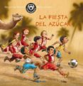 la fiesta del azucar + balon-gerard van gemert-9788421679043 la fiesta del azucar + balon-gerard van gemert-9788421679043