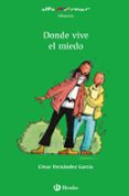 donde vive el miedo-cesar fernandez garcia-9788421697443 donde vive el miedo-cesar fernandez garcia-9788421697443