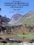 atles dels comtats de rossello, conflent, vallespir i fenollet (7 59-991)-jordi bolos i masclans-9788423207343 atles dels comtats de rossello, conflent, vallespir i fenollet (7 59-991)-jordi bolos i masclans-9788423207343