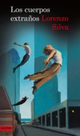los cuerpos extraños (ebook)-lorenzo silva-9788423348343 los cuerpos extraños (ebook)-lorenzo silva-9788423348343