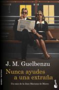 nunca ayudes a una extraña-jose maria guelbenzu-9788423352043 nunca ayudes a una extraña-jose maria guelbenzu-9788423352043