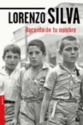 recordaran tu nombre-lorenzo silva-9788423353743 recordaran tu nombre-lorenzo silva-9788423353743