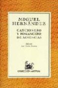 cancionero y romancero de ausencias-miguel hernandez-9788423919543 cancionero y romancero de ausencias-miguel hernandez-9788423919543