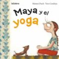 maya y el yoga-mamen duch-9788424654443 maya y el yoga-mamen duch-9788424654443