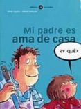 mi padre es ama de casa-mikel valverde-silvia ugidos ruiz-9788424660543 mi padre es ama de casa-mikel valverde-silvia ugidos ruiz-9788424660543