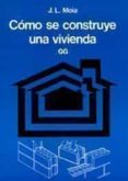 como se construye una vivienda-jose luis moia-9788425220043 como se construye una vivienda-jose luis moia-9788425220043