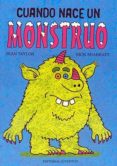 cuando nace un monstruo-nick sharratt-sean taylor-9788426135643 cuando nace un monstruo-nick sharratt-sean taylor-9788426135643