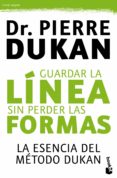 guardar la linea sin perder las formas-pierre dukan-9788427038943 guardar la linea sin perder las formas-pierre dukan-9788427038943