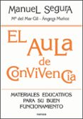 el aula de convivencia: materiales educativos para su buen funcio namiento-manuel segura-9788427718043 el aula de convivencia: materiales educativos para su buen funcio namiento-manuel segura-9788427718043