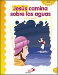 jesus camina sobre las aguas (milagros de jesus)-luis daniel londoño silva-9788428538343 jesus camina sobre las aguas (milagros de jesus)-luis daniel londoño silva-9788428538343