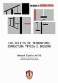 delitos de terrorismo: estructura tipica e injusto-manuel cancio melia-9788429015843 delitos de terrorismo: estructura tipica e injusto-manuel cancio melia-9788429015843