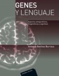 genes y lenguaje: aspectos ontogeneticos, filogeneticos y cogniti vos-antonio benitez burraco-9788429110043 genes y lenguaje: aspectos ontogeneticos, filogeneticos y cogniti vos-antonio benitez burraco-9788429110043