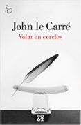 volar en cercles-john le carre-9788429775143 volar en cercles-john le carre-9788429775143