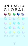 un pacto global-david held-9788430605743 un pacto global-david held-9788430605743