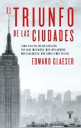el triunfo de las ciudades (ebook)-9788430622443 el triunfo de las ciudades (ebook)-9788430622443