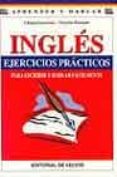 ingles. ejercicios practicos para escribir y hablar facilmente-chiara laverone-victoria tennant-9788431529543 ingles. ejercicios practicos para escribir y hablar facilmente-chiara laverone-victoria tennant-9788431529543