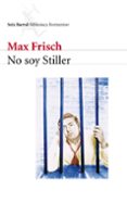 no soy stiller-max frisch-9788432227943 no soy stiller-max frisch-9788432227943