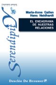 el eneagrama de nuestras relaciones: enredos, interacciones, crec imiento-maria-anne gallen-hans neidhardt-9788433012043 el eneagrama de nuestras relaciones: enredos, interacciones, crec imiento-maria-anne gallen-hans neidhardt-9788433012043
