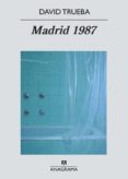 madrid 1987 (ebook)-david trueba-9788433933843 madrid 1987 (ebook)-david trueba-9788433933843