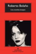 una novelita lumpen-roberto bolaño-9788433977243 una novelita lumpen-roberto bolaño-9788433977243