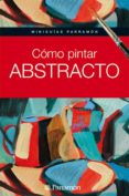 como pintar abstracto-9788434235243 como pintar abstracto-9788434235243