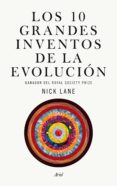 los diez grandes inventos de la evolucion-nick lane-9788434419643 los diez grandes inventos de la evolucion-nick lane-9788434419643