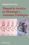manual de tecnicas en histologia y anatomia patologica-fernando torres-9788434437043 manual de tecnicas en histologia y anatomia patologica-fernando torres-9788434437043