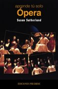 aprende tu solo: opera-susan sutherland-9788436813043 aprende tu solo: opera-susan sutherland-9788436813043