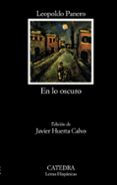 en lo oscuro-leopoldo panero-9788437629643 en lo oscuro-leopoldo panero-9788437629643