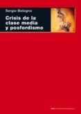 crisis de la clase media y posfordismo-sergio bologna-9788446024743 crisis de la clase media y posfordismo-sergio bologna-9788446024743