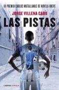 LAS PISTAS (PREMIO MATALLANAS DE NOVELA BREVE)-12231099-otro-formato