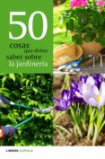 (pe) 50 cosas que debes saber sobre la jardineria-9788448068943 (pe) 50 cosas que debes saber sobre la jardineria-9788448068943