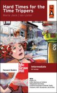hard times for the time trippers (level intermediate) (incluye cd -rom)-lister jack-9788448143343 hard times for the time trippers (level intermediate) (incluye cd -rom)-lister jack-9788448143343