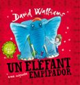un elefant una miqueta empipador-david walliams-tony ross-9788448841843 un elefant una miqueta empipador-david walliams-tony ross-9788448841843