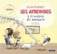 los atrevidos y el misterio del dinosaurio (el taller de emocioness 4)-elsa punset-rocio bonilla-9788448845643 los atrevidos y el misterio del dinosaurio (el taller de emocioness 4)-elsa punset-rocio bonilla-9788448845643