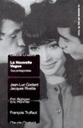 la nouvelle vague: sus protagonista-jean-luc godard-9788449315343 la nouvelle vague: sus protagonista-jean-luc godard-9788449315343