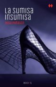 la sumisa insumisa-rosa peñasco-9788466327343 la sumisa insumisa-rosa peñasco-9788466327343