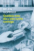 quédate este día y esta noche conmigo-belen gopegui-9788466346443 quédate este día y esta noche conmigo-belen gopegui-9788466346443