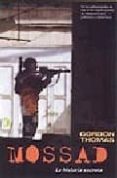 mossad: la historia secreta-gordon thomas-9788466621243 mossad: la historia secreta-gordon thomas-9788466621243