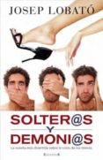 solter@s y demoni@s-josep lobato-9788466642743 solter@s y demoni@s-josep lobato-9788466642743