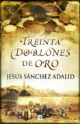 treinta doblones de oro-jesus sanchez adalid-9788466654043 treinta doblones de oro-jesus sanchez adalid-9788466654043