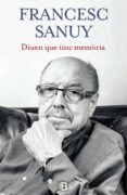 diuen que tinc memòria-francesc sanuy gistau-9788466656443 diuen que tinc memòria-francesc sanuy gistau-9788466656443