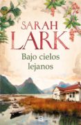 bajo cielos lejanos (ebook)-sarah lark-9788466663243 bajo cielos lejanos (ebook)-sarah lark-9788466663243