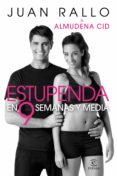 estupenda en 9 semanas y media (ebook)-juan rallo-almudena cid-9788467037043 estupenda en 9 semanas y media (ebook)-juan rallo-almudena cid-9788467037043