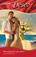 ¿por negocios o por amor? (ebook)-jules bennett-9788467191943 ¿por negocios o por amor? (ebook)-jules bennett-9788467191943